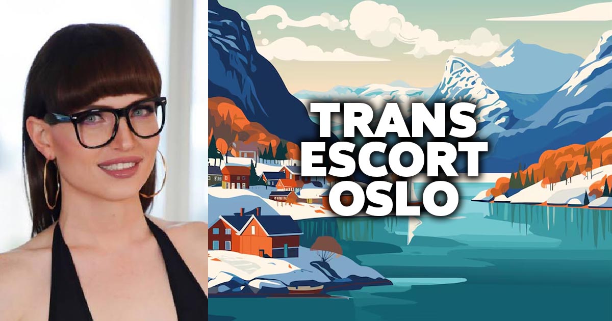 Trans Escort Oslo